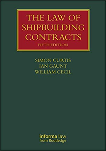 The Law of Shipbuilding Contracts (5th Edition) - Converted Pdf